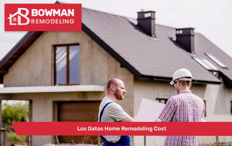Los Gatos Home Remodeling Cost